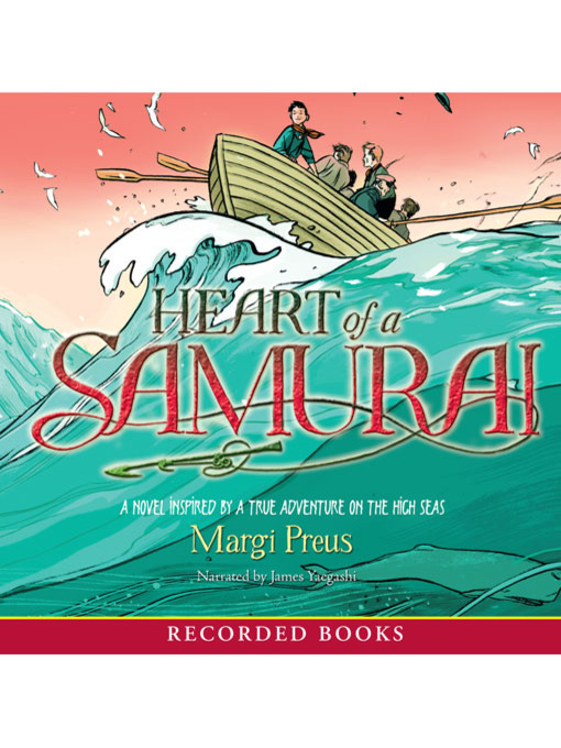 Title details for Heart of a Samurai by Margi Preus - Wait list